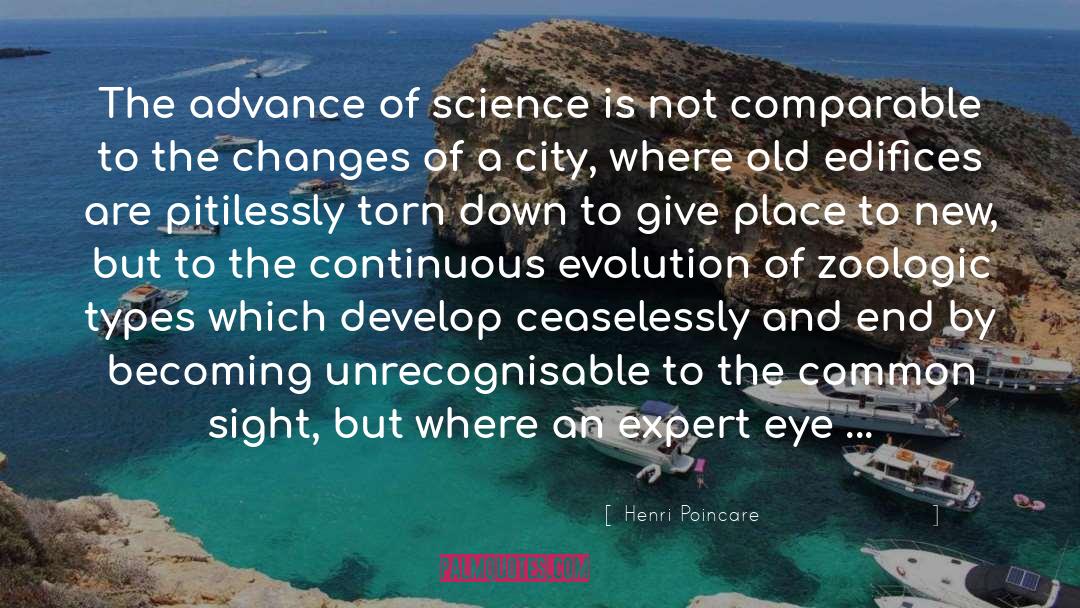 Henri Poincare Quotes: The advance of science is