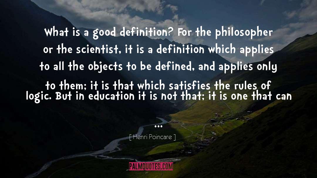 Henri Poincare Quotes: What is a good definition?