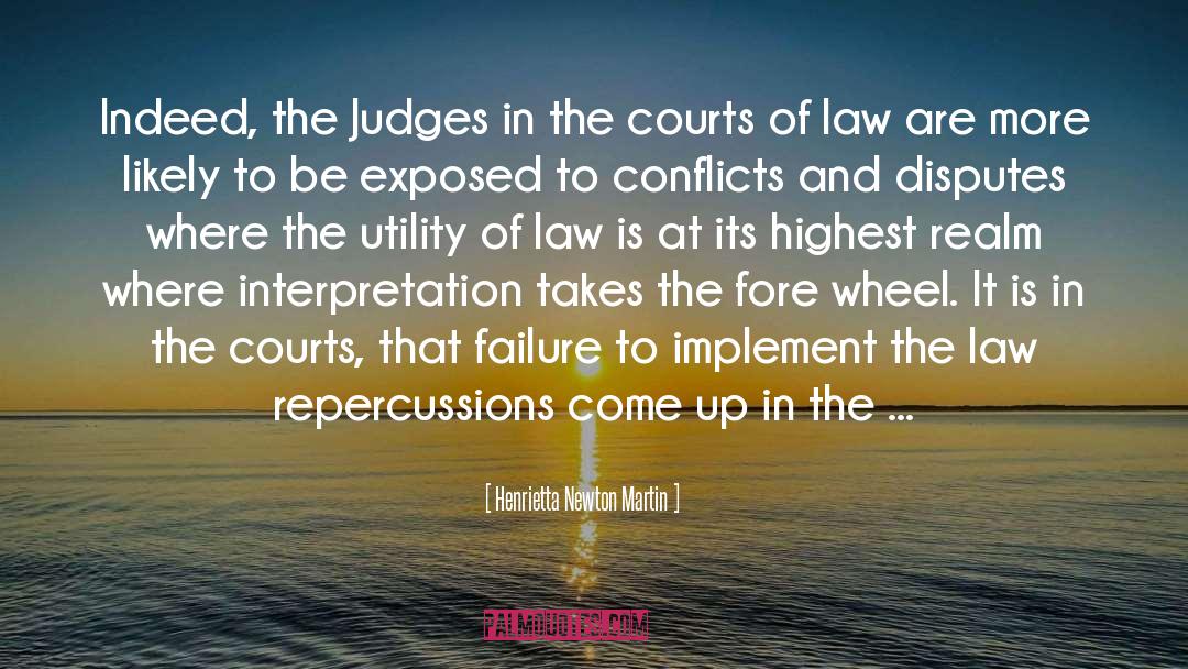 Henrietta Newton Martin Quotes: Indeed, the Judges in the