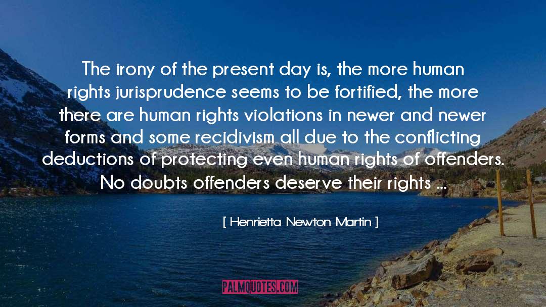 Henrietta Newton Martin Quotes: The irony of the present