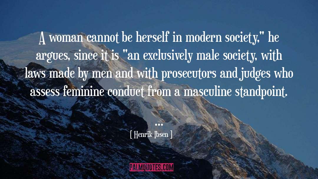 Henrik Ibsen Quotes: A woman cannot be herself