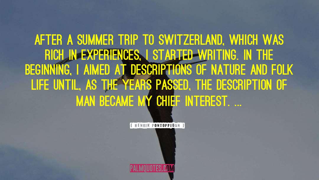 Henrik Pontoppidan Quotes: After a summer trip to