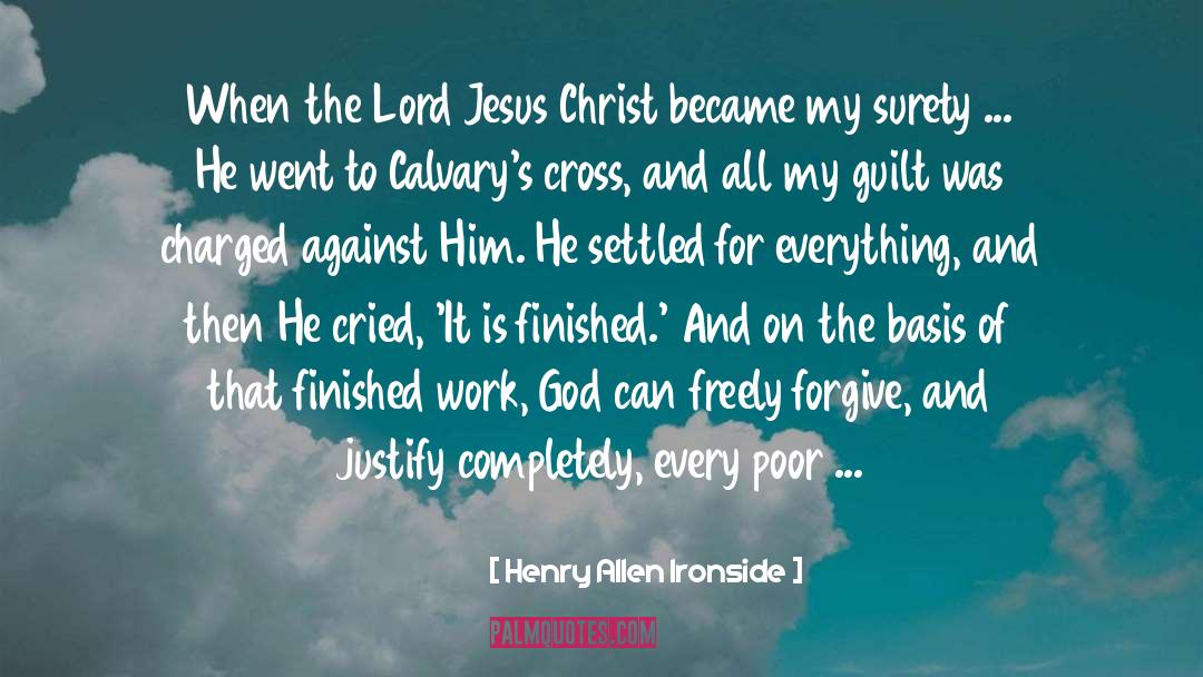 Henry Allen Ironside Quotes: When the Lord Jesus Christ
