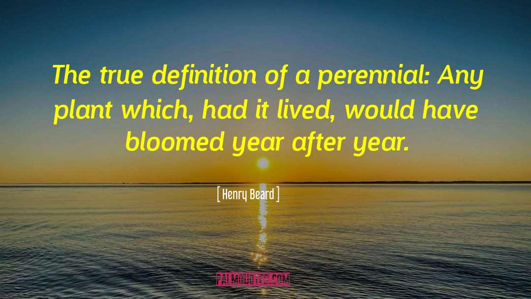 Henry Beard Quotes: The true definition of a