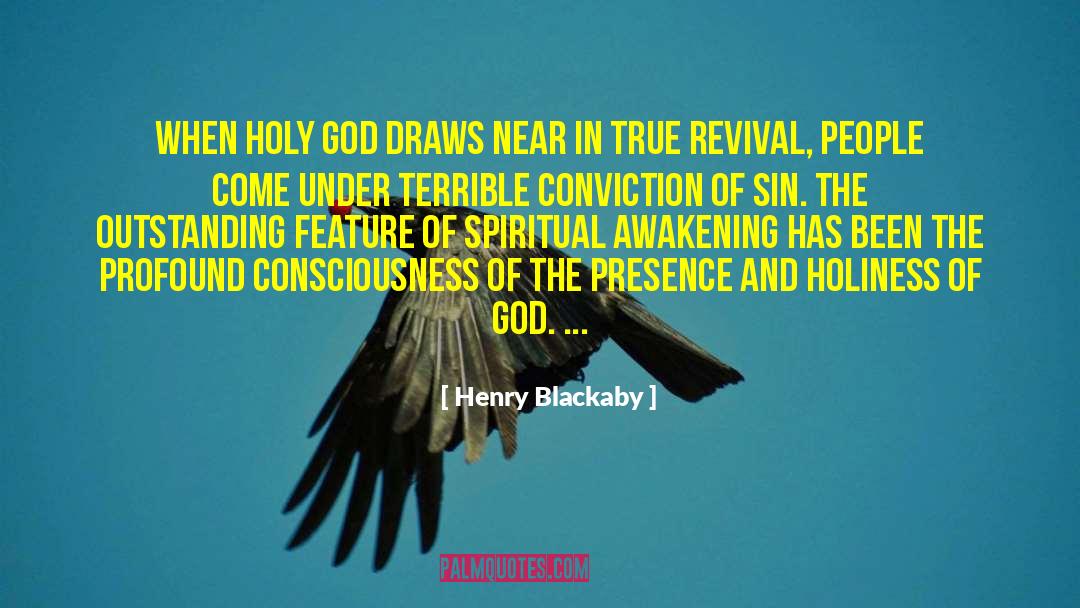 Henry Blackaby Quotes: When Holy God draws near