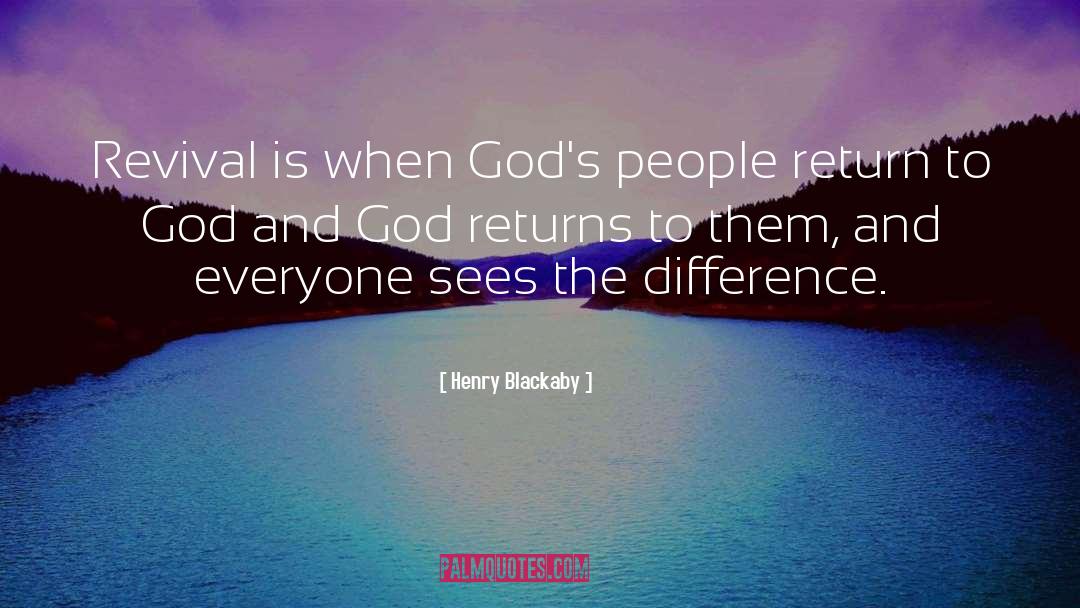 Henry Blackaby Quotes: Revival is when God's people