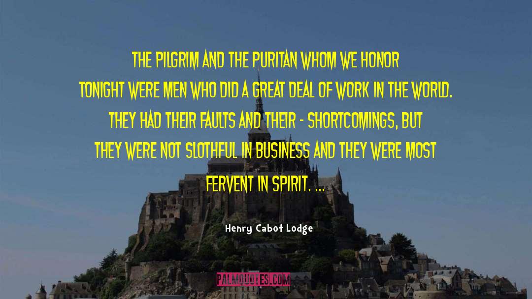 Henry Cabot Lodge Quotes: The Pilgrim and the Puritan