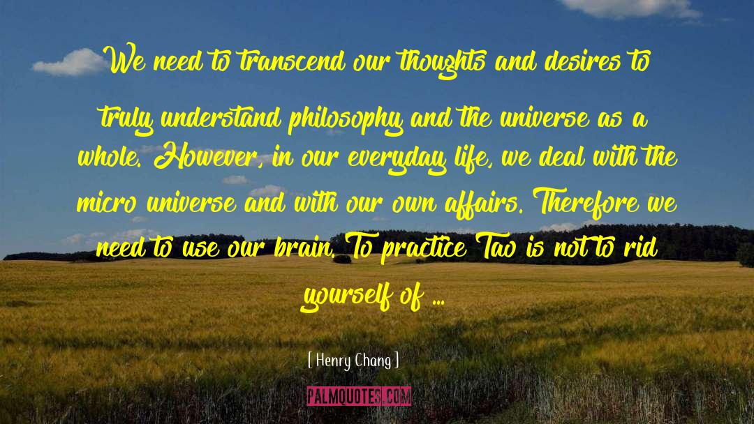 Henry Chang Quotes: We need to transcend our
