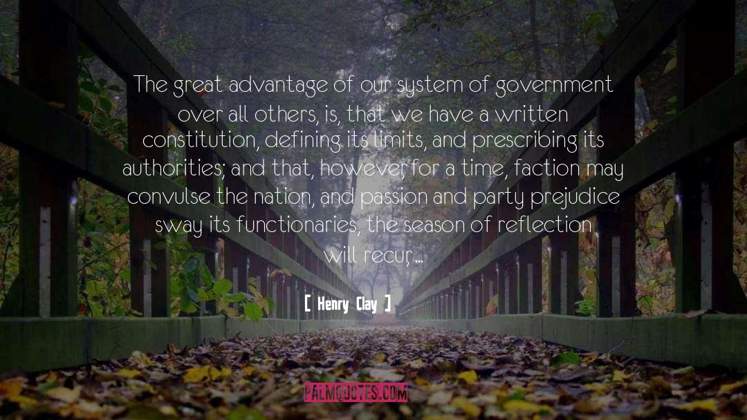 Henry Clay Quotes: The great advantage of our