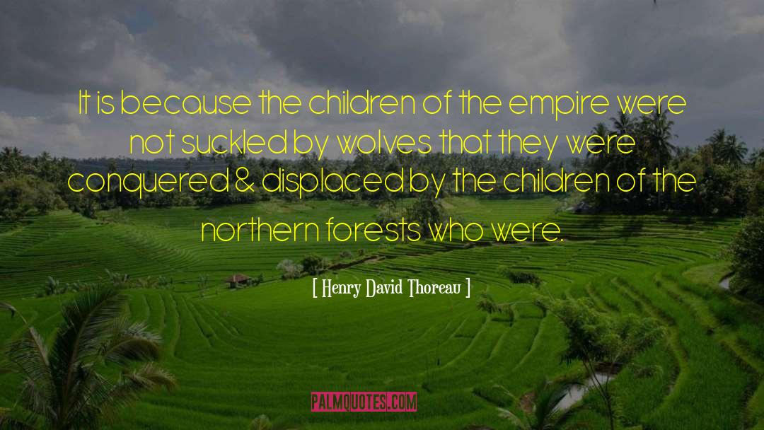 Henry David Thoreau Quotes: It is because the children