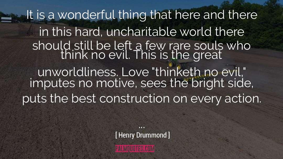 Henry Drummond Quotes: It is a wonderful thing