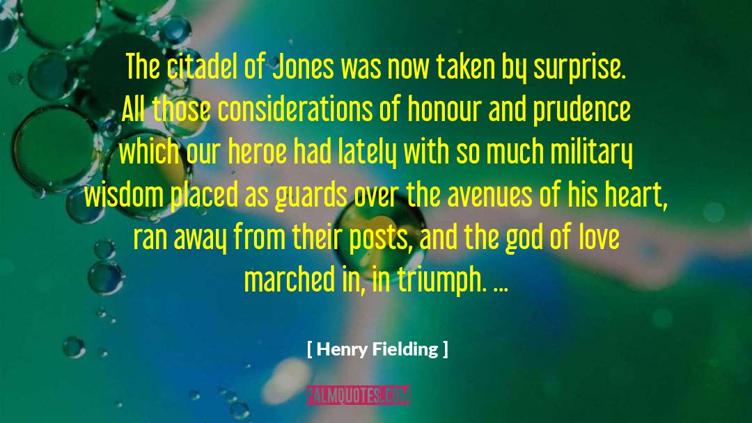 Henry Fielding Quotes: The citadel of Jones was
