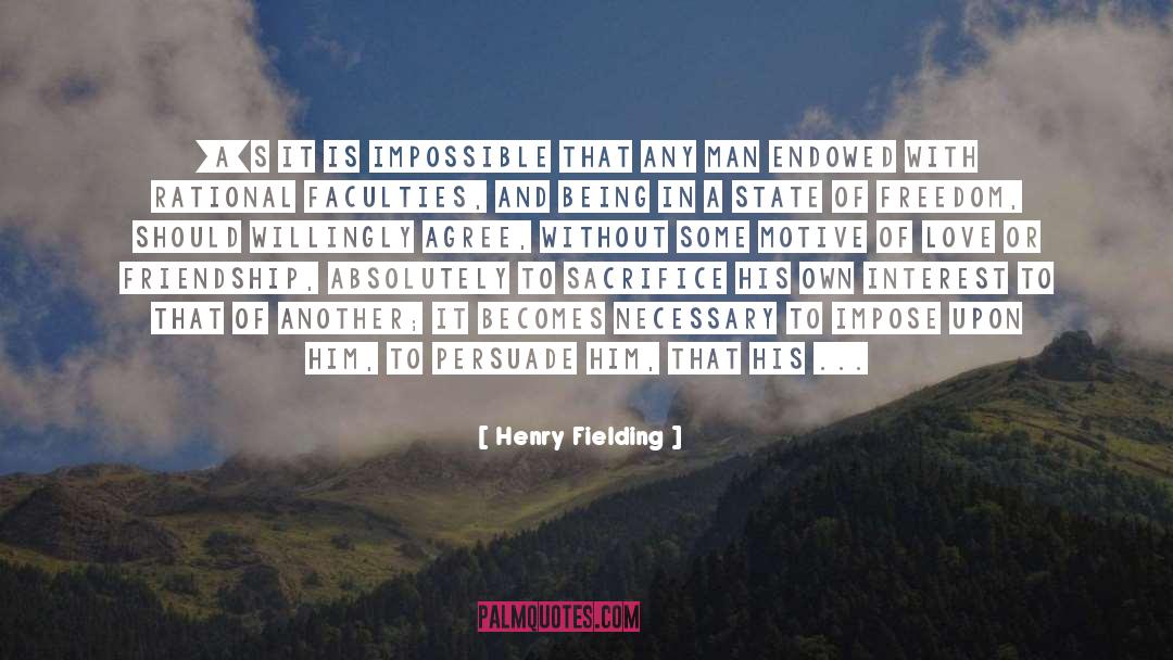 Henry Fielding Quotes: [A]s it is impossible that
