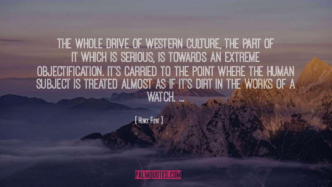 Henry Flynt Quotes: The whole drive of western