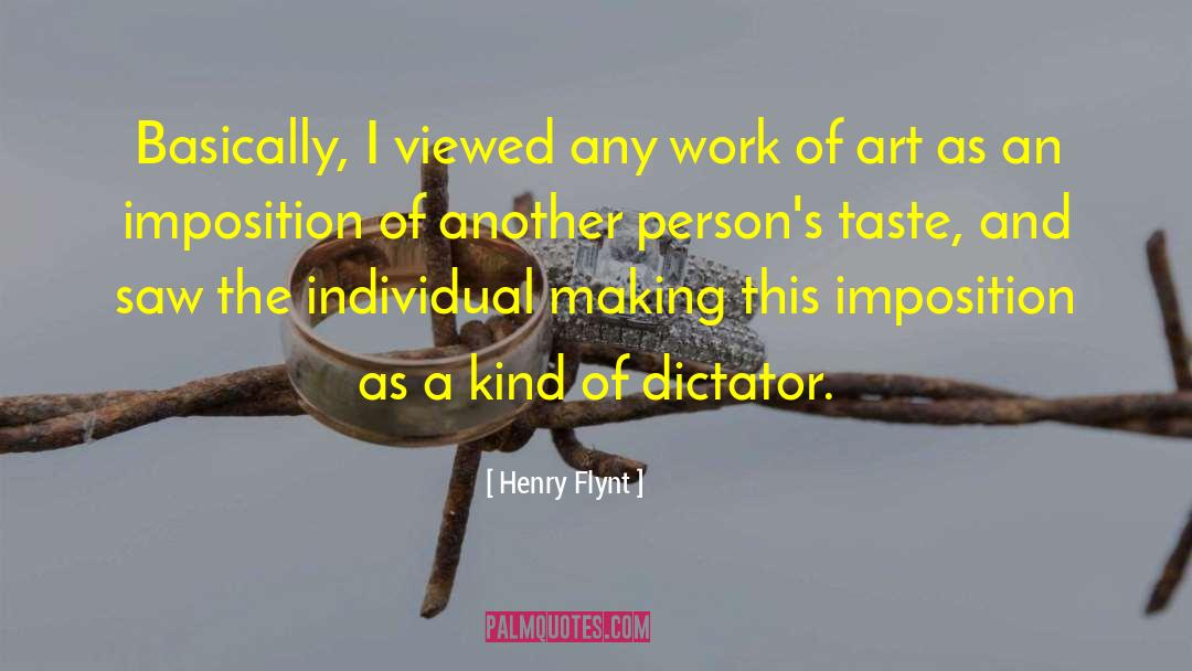 Henry Flynt Quotes: Basically, I viewed any work