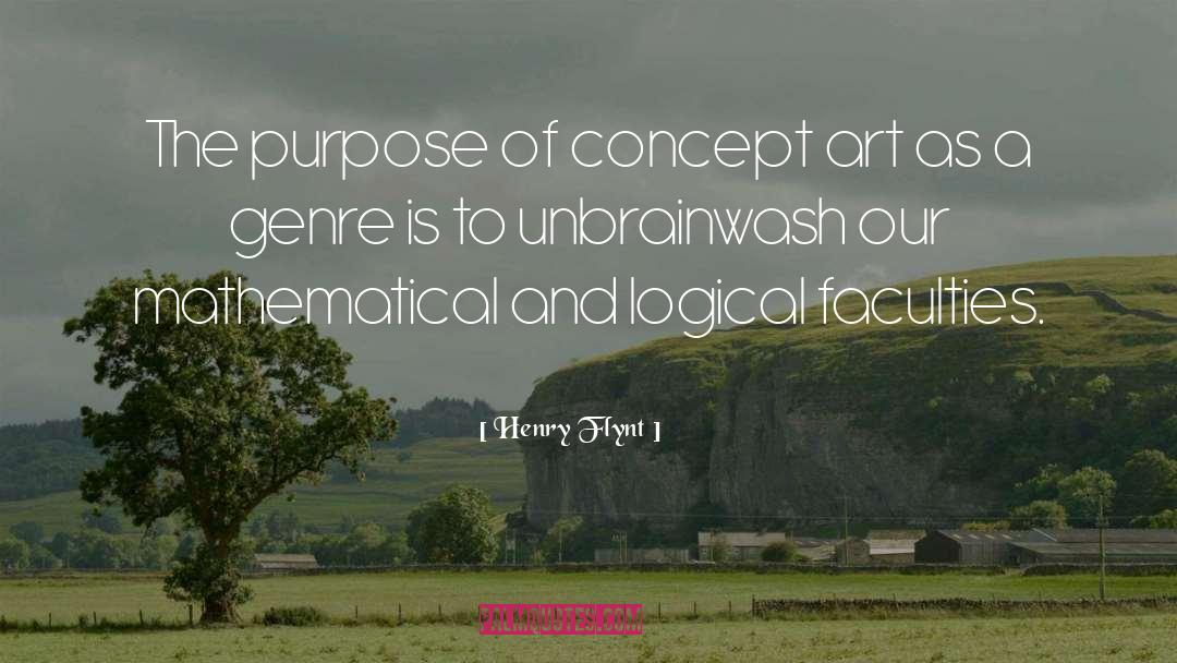 Henry Flynt Quotes: The purpose of concept art