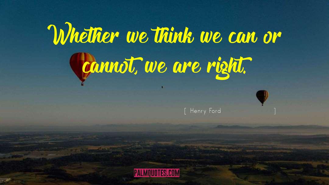 Henry Ford Quotes: Whether we think we can