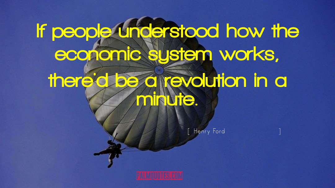 Henry Ford Quotes: If people understood how the