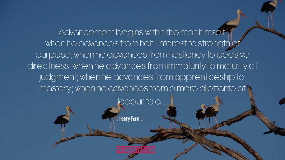 Henry Ford Quotes: Advancement begins within the man