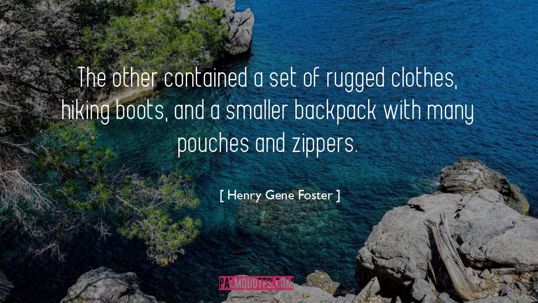 Henry Gene Foster Quotes: The other contained a set