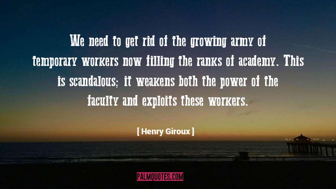 Henry Giroux Quotes: We need to get rid