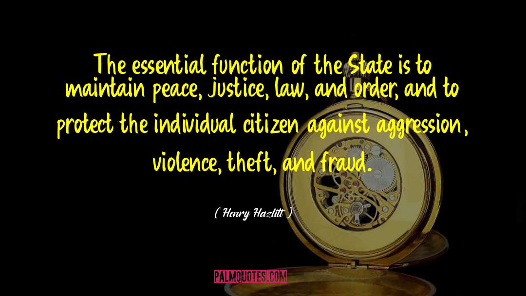Henry Hazlitt Quotes: The essential function of the