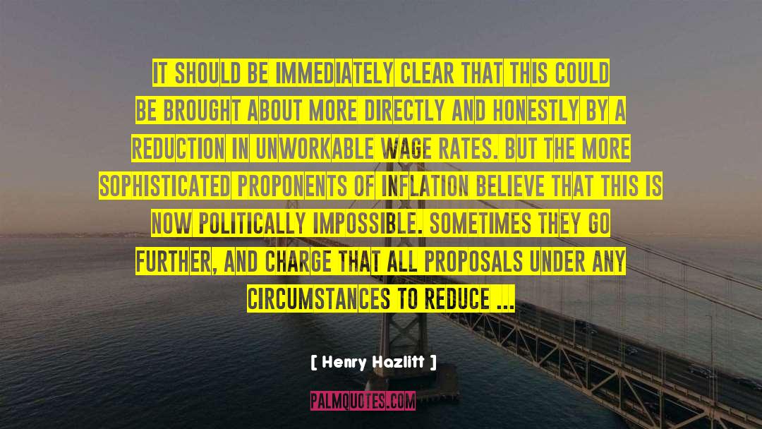 Henry Hazlitt Quotes: It should be immediately clear