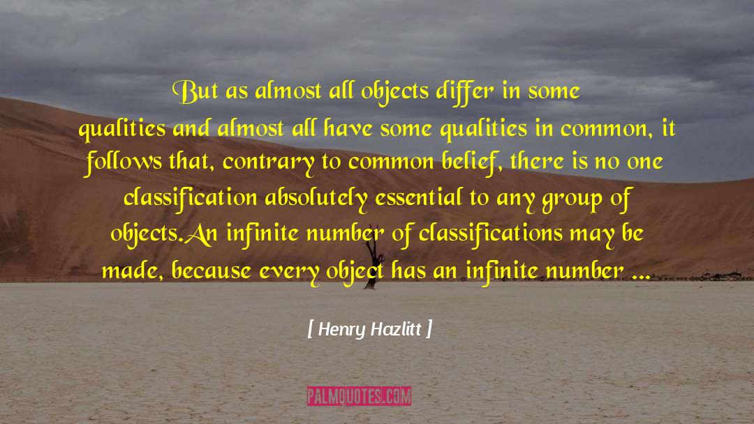 Henry Hazlitt Quotes: But as almost all objects