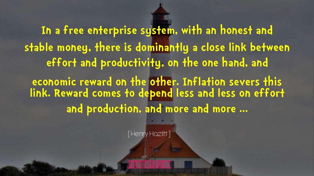 Henry Hazlitt Quotes: In a free enterprise system,
