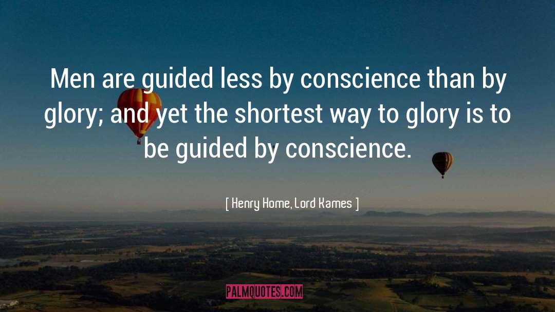 Henry Home, Lord Kames Quotes: Men are guided less by