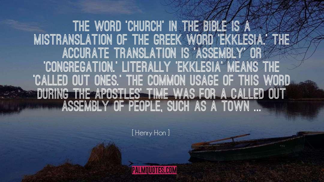 Henry Hon Quotes: The word 'church' in the