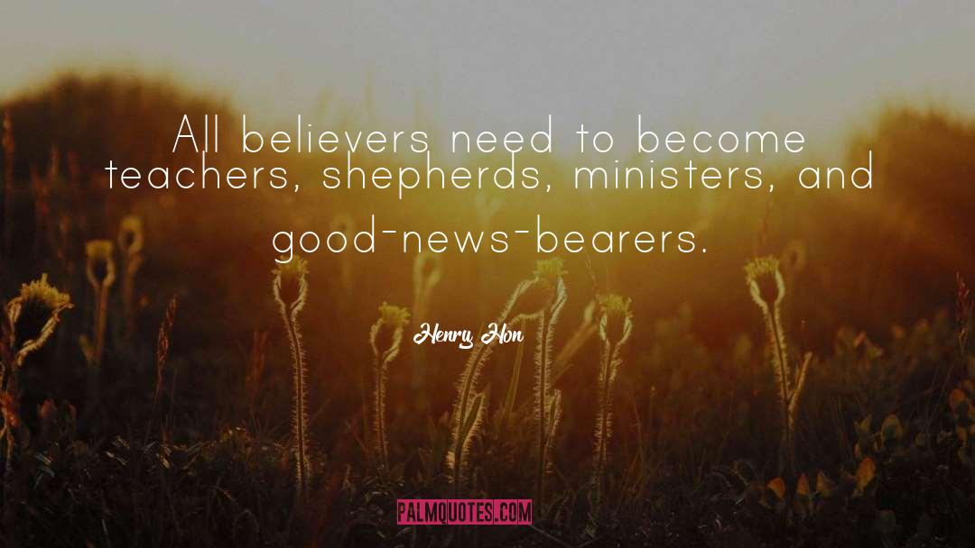 Henry Hon Quotes: All believers need to become