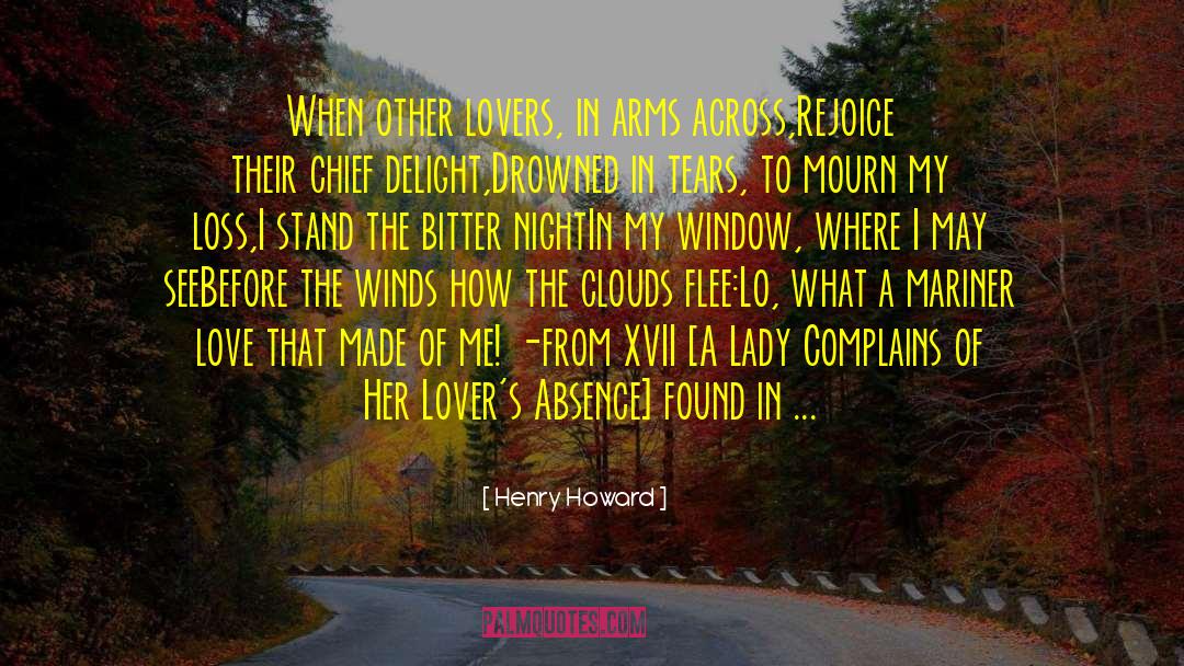 Henry Howard Quotes: When other lovers, in arms
