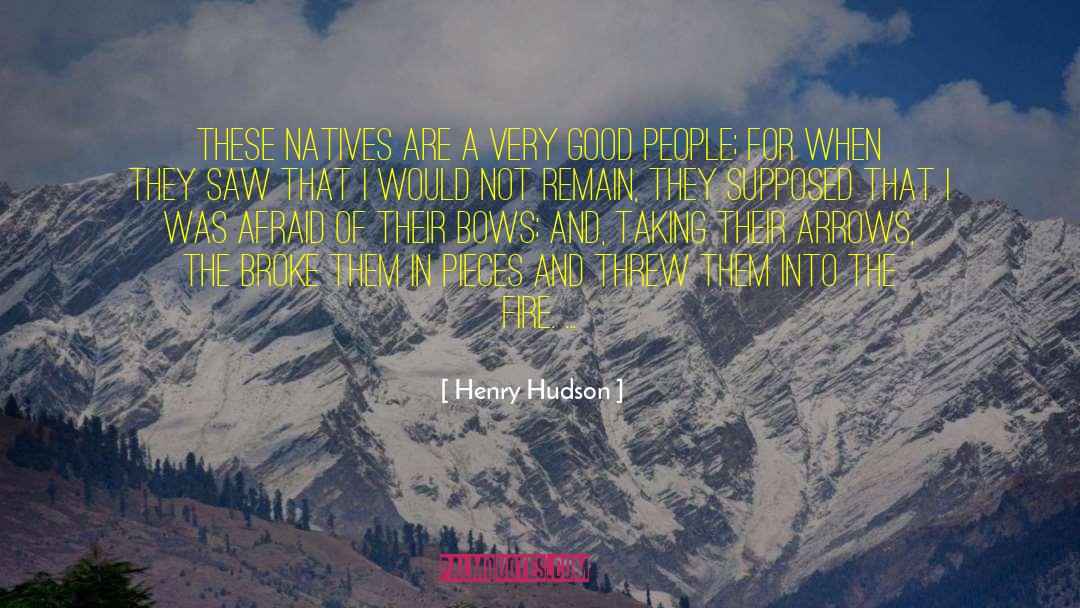 Henry Hudson Quotes: These natives are a very