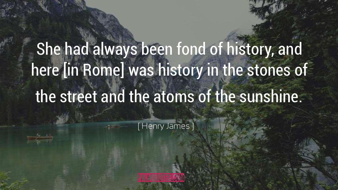 Henry James Quotes: She had always been fond