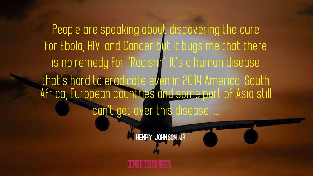 Henry Johnson Jr Quotes: People are speaking about discovering