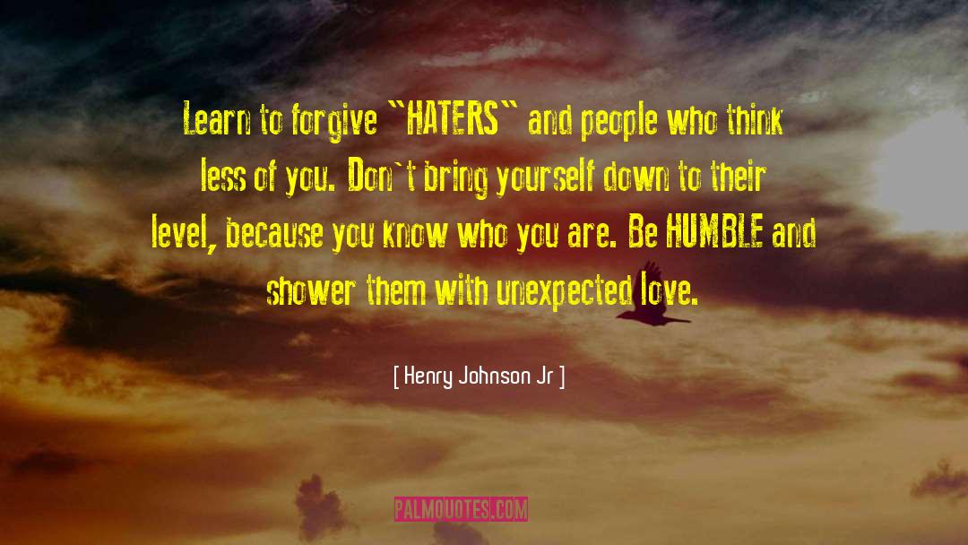 Henry Johnson Jr Quotes: Learn to forgive 