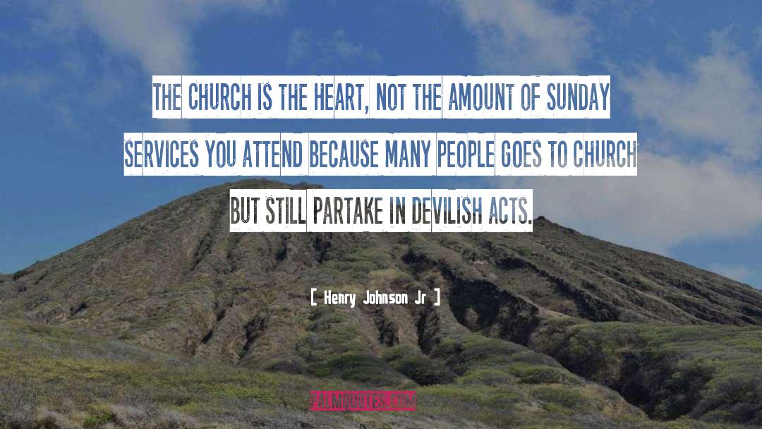 Henry Johnson Jr Quotes: The Church is the Heart,