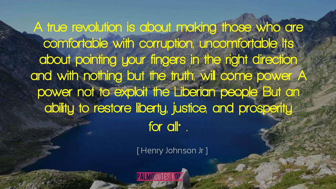 Henry Johnson Jr Quotes: A true revolution is about