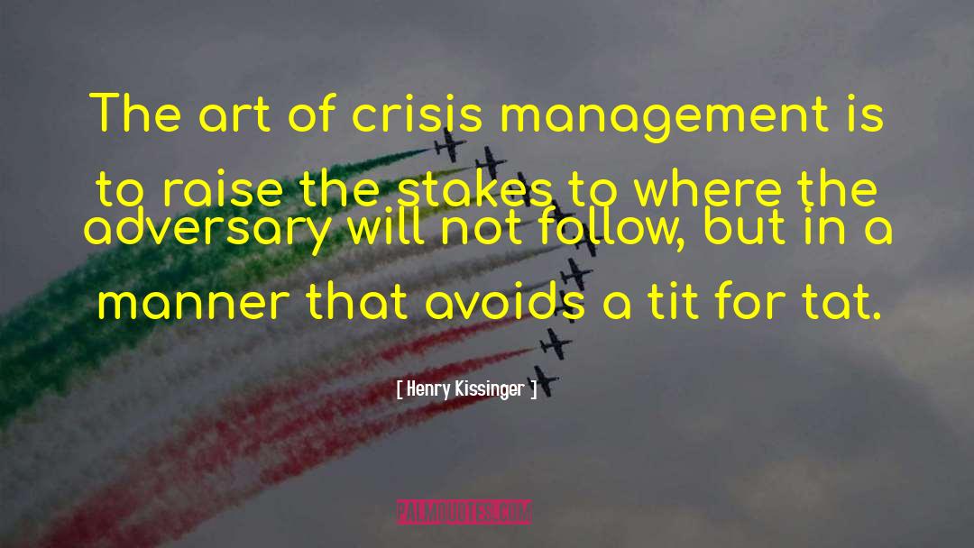 Henry Kissinger Quotes: The art of crisis management