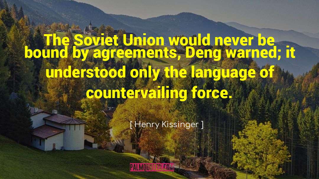 Henry Kissinger Quotes: The Soviet Union would never