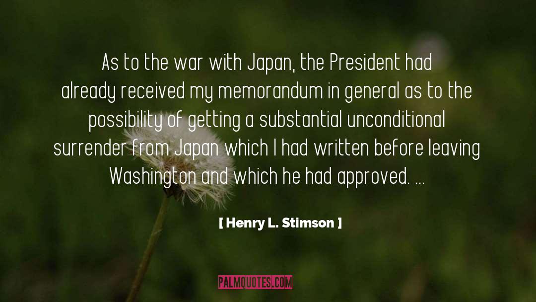 Henry L. Stimson Quotes: As to the war with