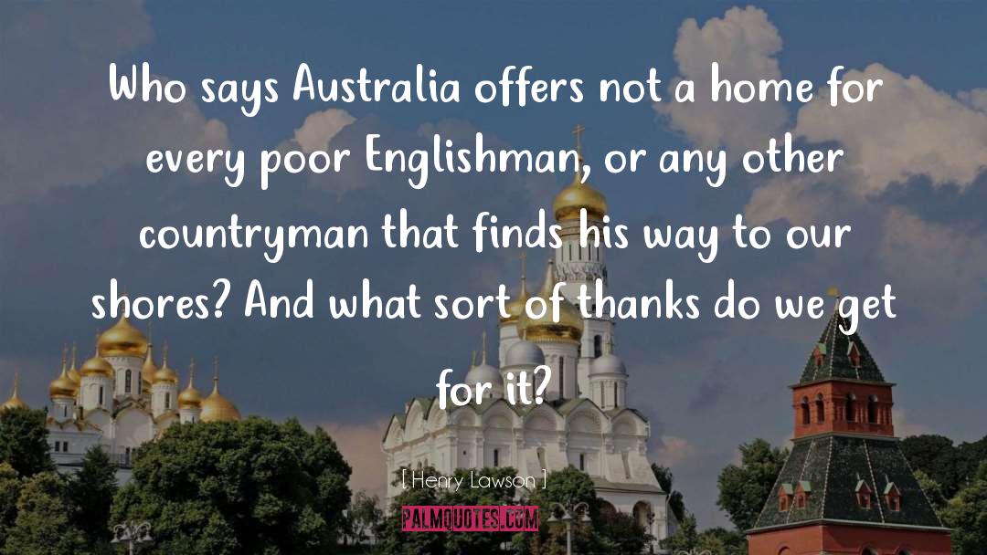 Henry Lawson Quotes: Who says Australia offers not