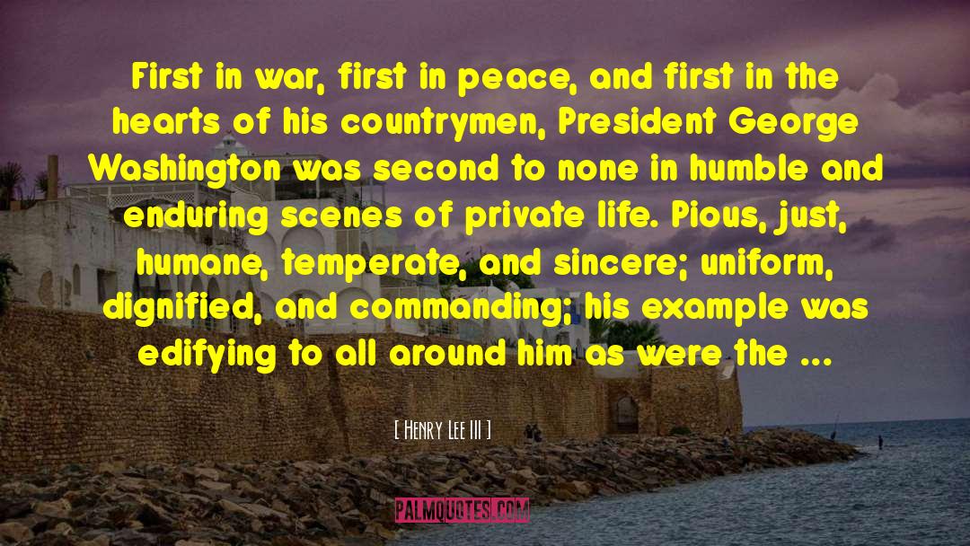 Henry Lee III Quotes: First in war, first in