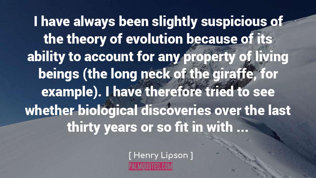 Henry Lipson Quotes: I have always been slightly