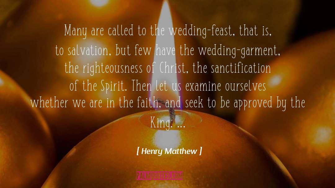 Henry Matthew Quotes: Many are called to the