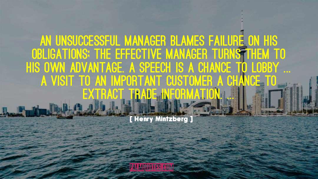 Henry Mintzberg Quotes: An unsuccessful manager blames failure