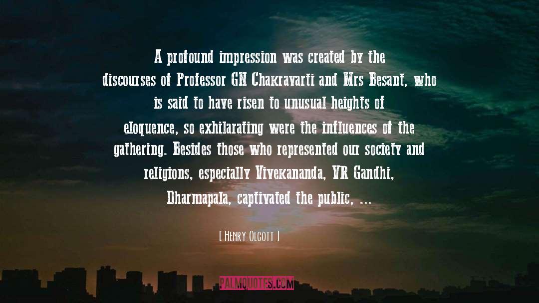 Henry Olcott Quotes: A profound impression was created