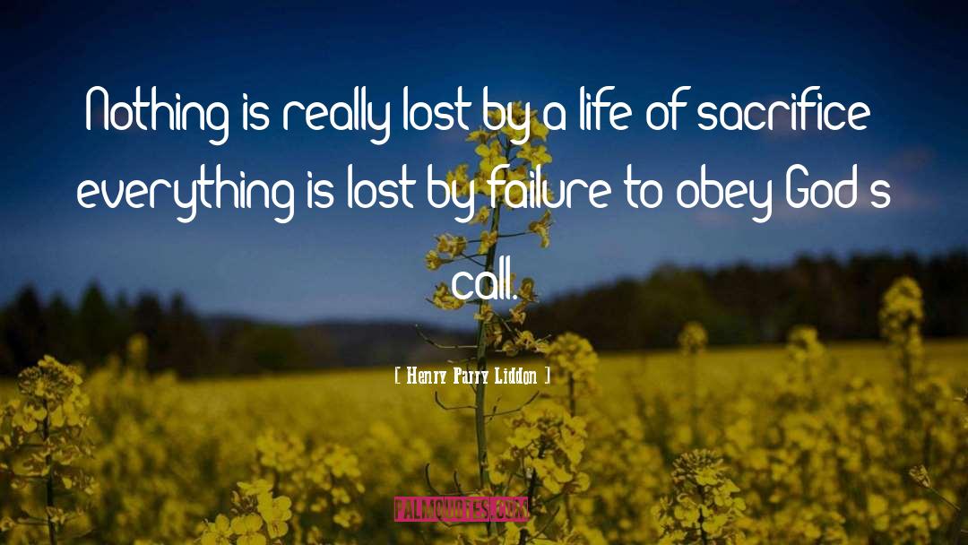 Henry Parry Liddon Quotes: Nothing is really lost by