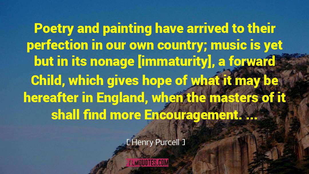 Henry Purcell Quotes: Poetry and painting have arrived